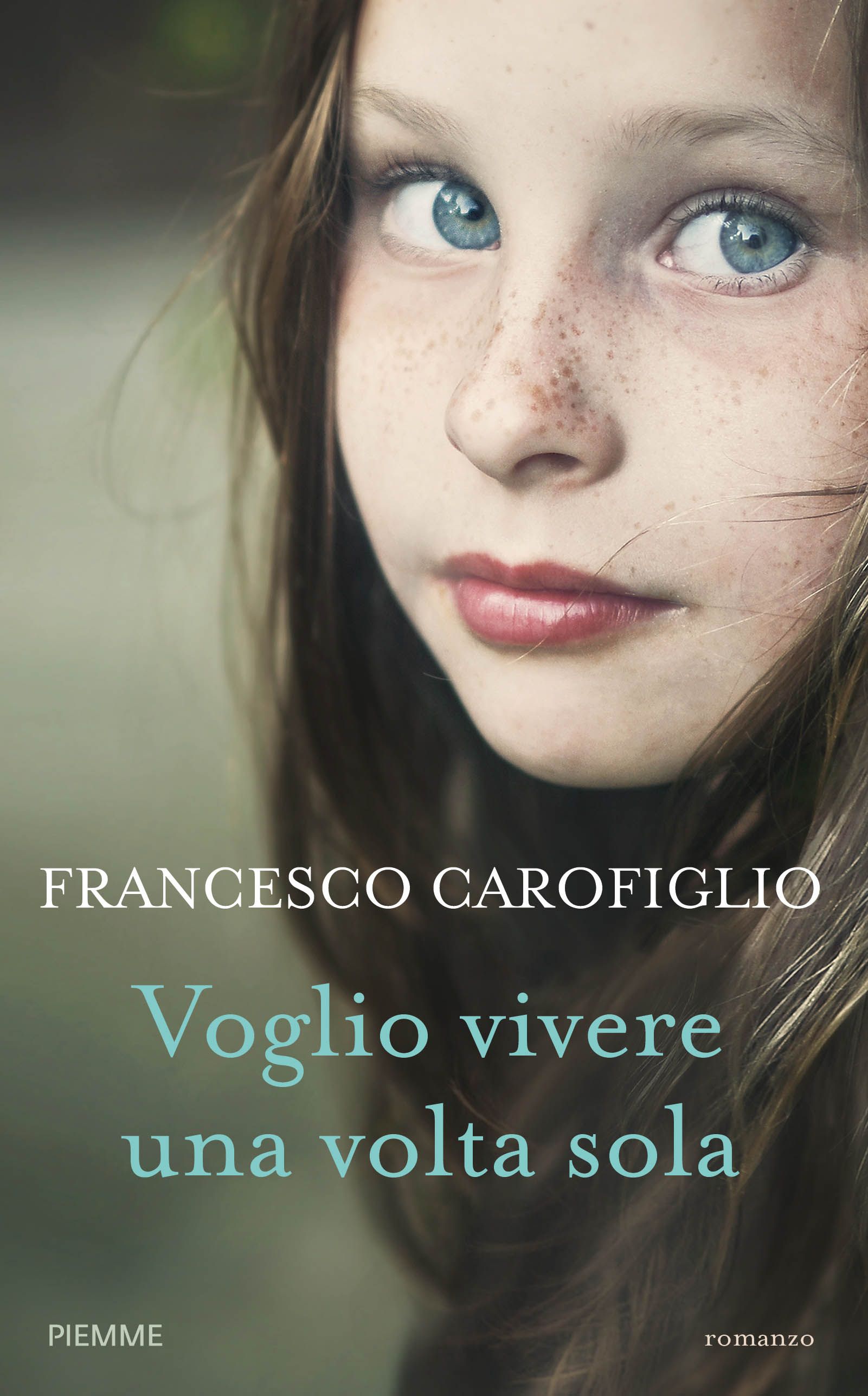 Voglio vivere una volta sola copertina Carofiglio.jpg