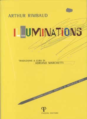 Athur Rimbaud, Illumination, Rimini, Pazzini, 2003. Interpretazione grafica di Maurizio Osti.jpg