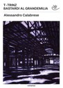 T-TRINZ bastardi al Grandemilia A. Calabrese di Andrea Chiesi.jpg