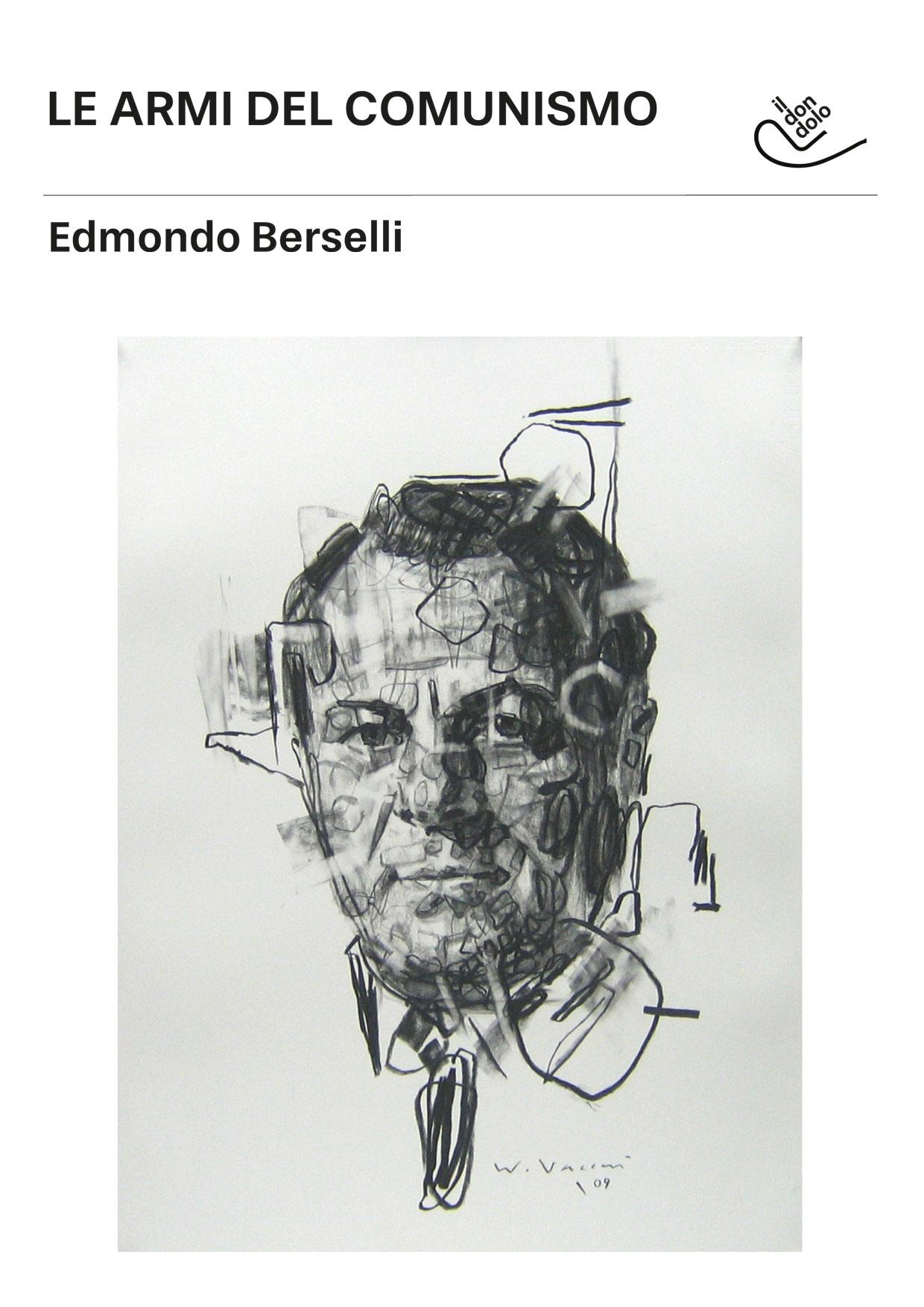 Edmondo Berselli Le armi del comunismo copertina di Wainer Vaccari.jpeg